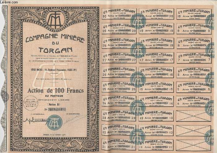 1 ACTION DE 100 FRANCS - COMPAGNIE MINIERE DU TORGAN
