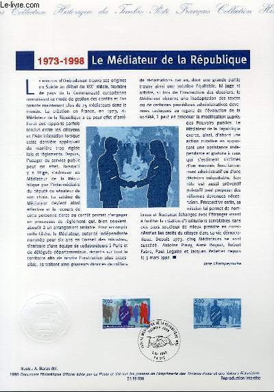 DOCUMENT PHILATELIQUE OFFICIEL - LE MEDIATEUR DE LA REPUBLIQUE 1973-1998 (N3134 YVERT ET TELLIER)