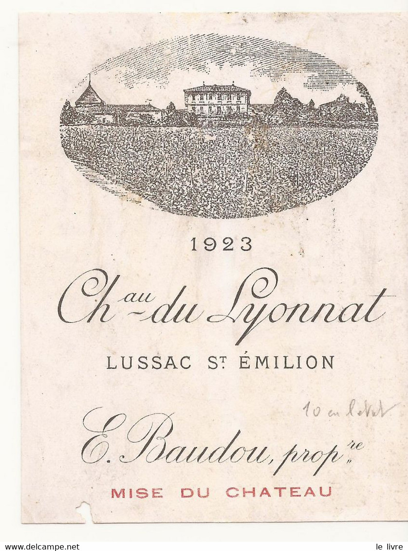 ETIQUETTE ANCIENNE VIN DE BORDEAUX CHATEAU DU LYONNAT 1923 LUSSAC SAINT-EMILION