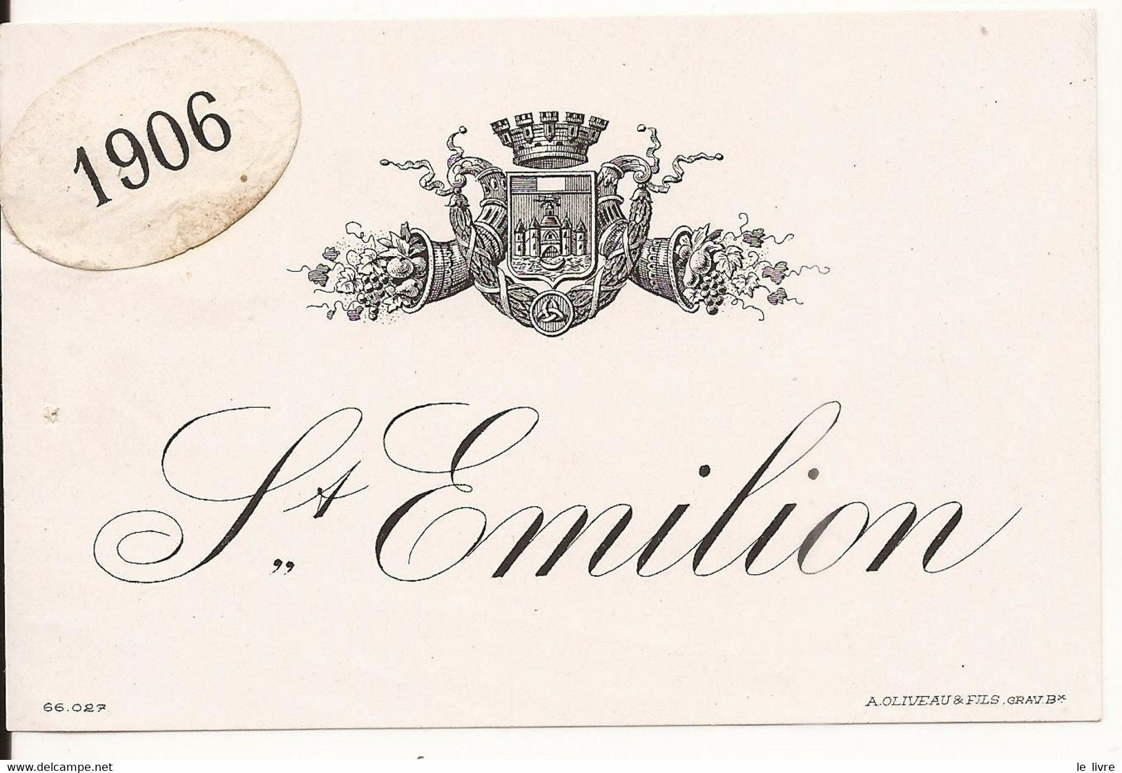 ETIQUETTE ANCIENNE VIN DE BORDEAUX SAINT EMILION 1906