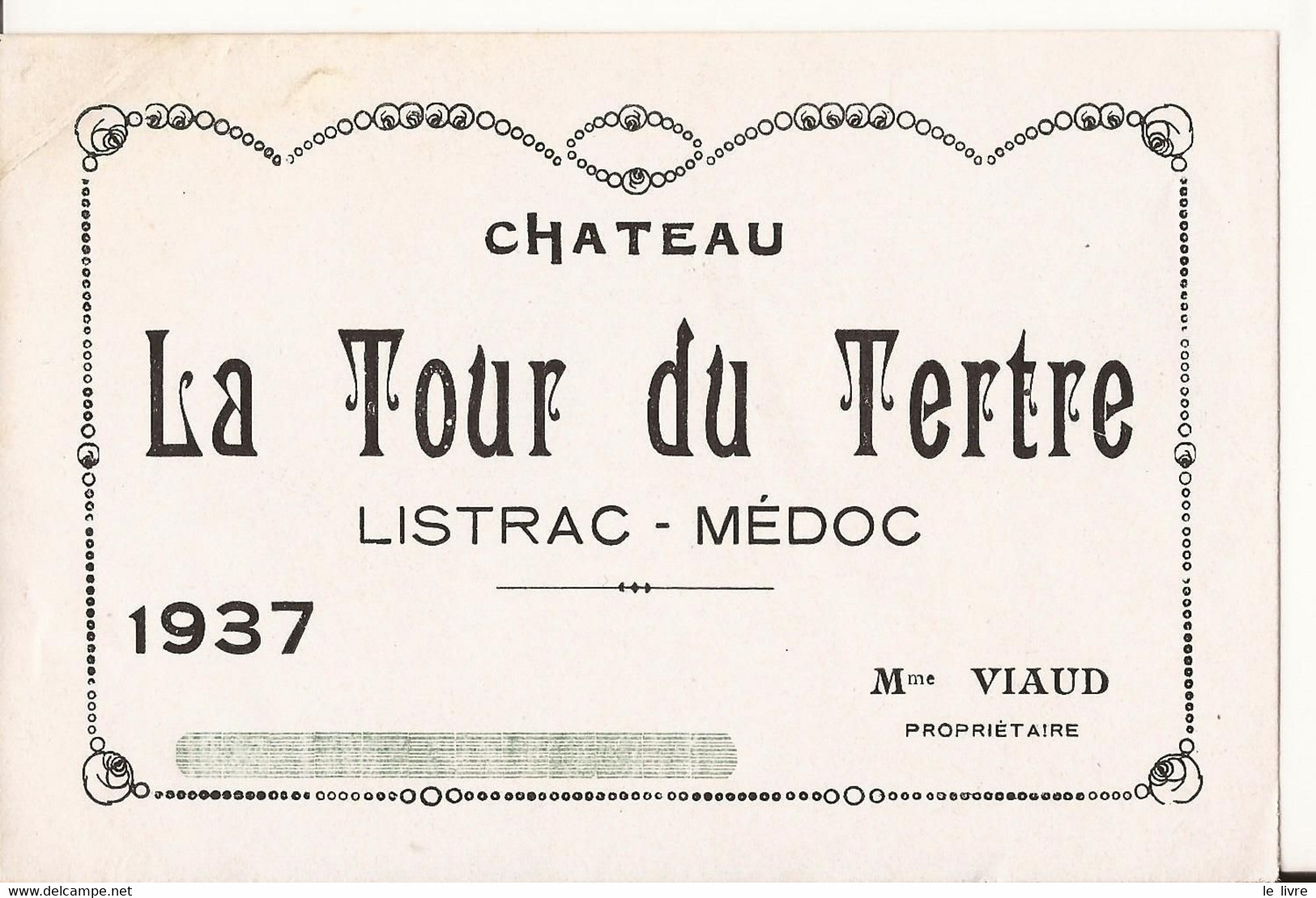ETIQUETTE ANCIENNE VIN DE BORDEAUX CHATEAU LA TOUR DU TERTRE 1937 LISTRAC MEDOC
