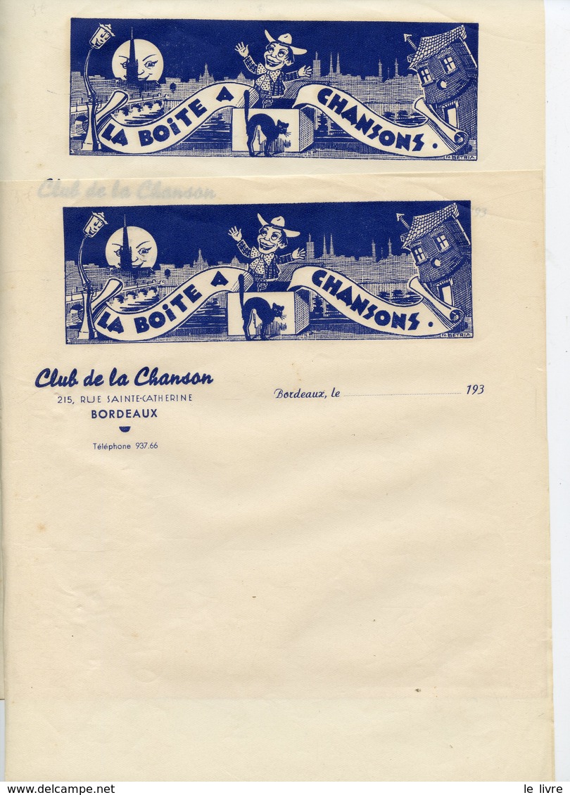 .BORDEAUX VERS 1930. CLUB DE LA CHANSON. LOT 2 PAPIERS A EN-TETE ET 3 CARTONS D'INVITATION NEUFS. LA BOTE A CHANSONS
