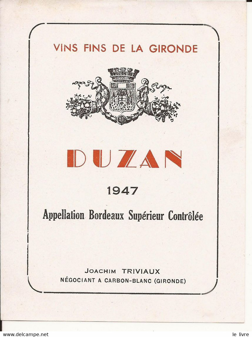 ETIQUETTE ANCIENNE VIN DE BORDEAUX GIRONDE DUZAN 1947