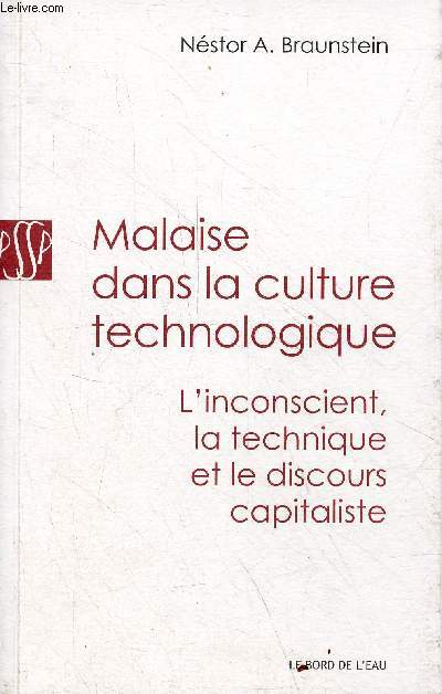 Malaise dans la culture technologique - L'inconscient, la technique et le discours capitaliste.