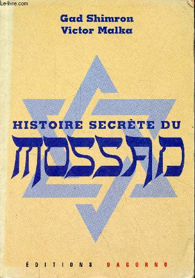 Histoire secrte du Mossad.