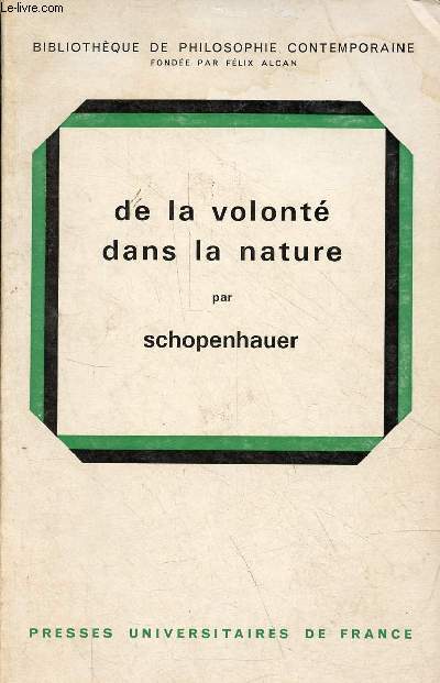 De la volont dans la nature - Collection Bibliothque de philosophie contemporaine.