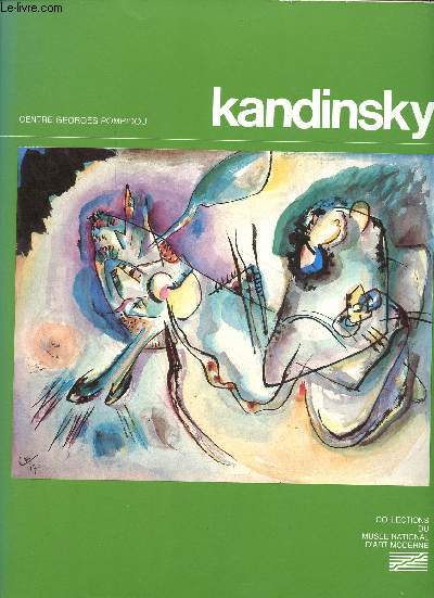 Kandinsky oeuvres de Vassily Kandinsky (1866-1944) - Collections du muse national d'art moderne.