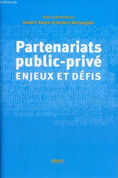 Partenariats public-priv enjeux et dfis - Collection 