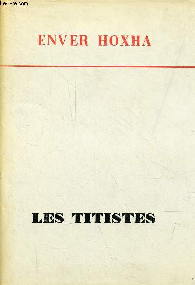 Les Titistes - Notes historiques.