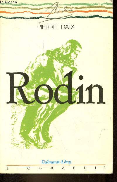 Rodin - biographie.