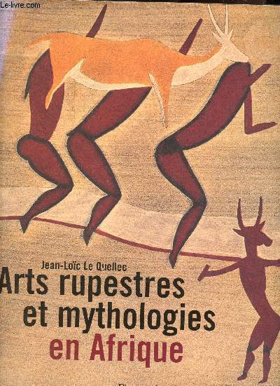 Arts rupestres et mythologies en Afrique.