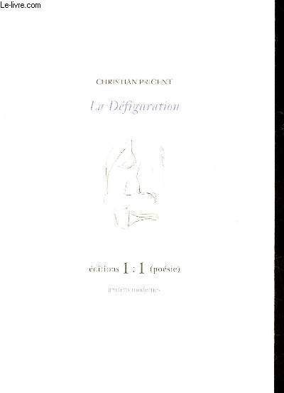 La Dfiguration / La relation vritable - Collections anciens modernes.