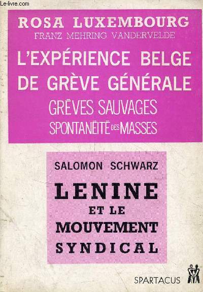 Grves sauvages spontanit des masses - l'exprience belge de grve gnrale - Lnine et le mouvement social - spartacus n5.