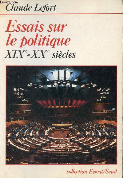 Essais sur le politique XIXe-XXe sicles - Collection esprit.