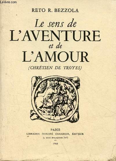 Le sens de l'aventure et de l'amour (Chrtien de Troyes).