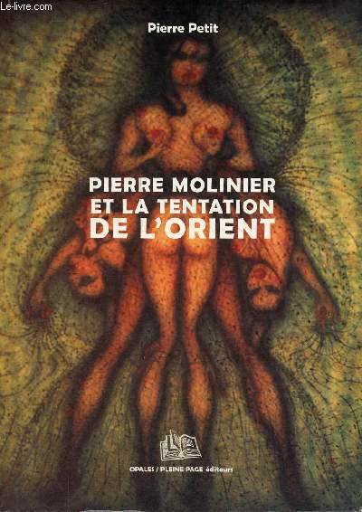 Pierre Molinier et la tentation de l'orient - Collection Opales.