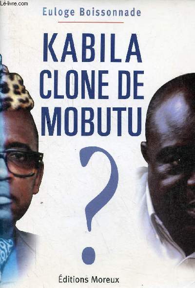 Kabila clone de mobutu ?