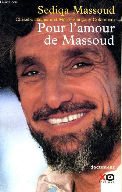 Pour l'amour de Massoud avec Chkba Hachemi et Marie-Franoise Colombani - Collection document.