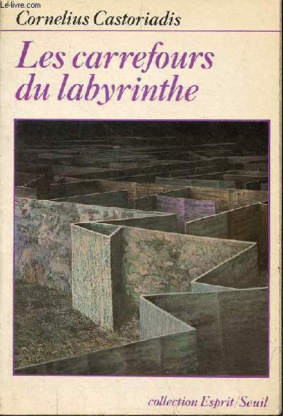 Les carrefours du labyrinthe - Collection Esprit.