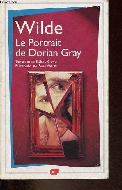 Le portrait de Dorian Gray - Collection GF Flammarion n1301.