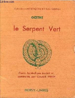 Le Serpent Vert - Collection mystiques et religions.