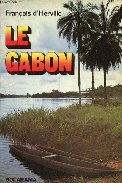 Le Gabon - Collection Solarama.