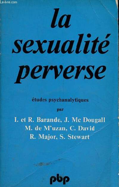 La sexualit perverse - Collection petite bibliothque payot n364.