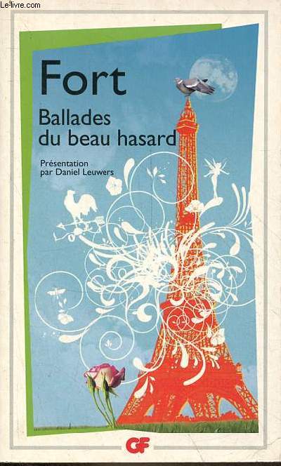 Ballades du beau hasard - Pomes indits et autres pomes - Collection GF Flammarion n1405.
