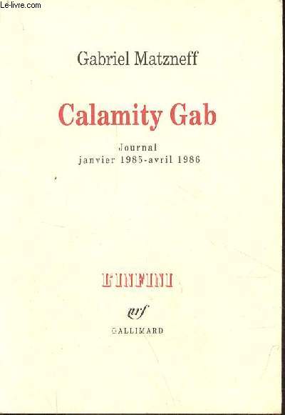 Calamity Gab journal janvier 1985-avril 1986 - Collection l'infini.