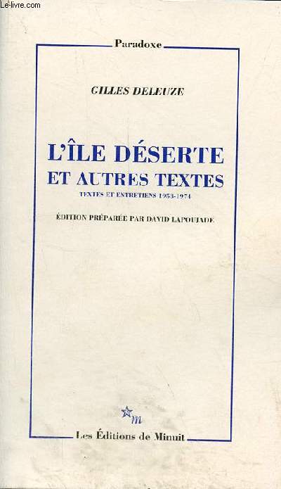 L'le dserte et autres textes - textes et entretiens 1953-1974 - Collection paradoxe.