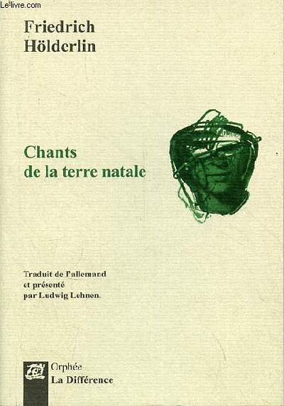 Chants de la terre natale - Collection Orphe - dition bilingue.