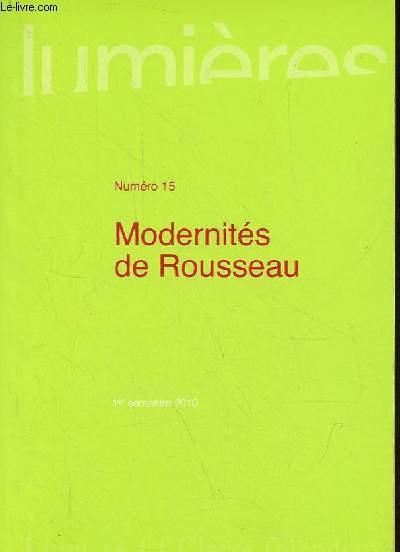 Lumires n15 1er semestre 2010 - Modernits de Rousseau.