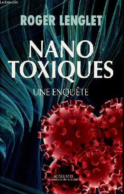 Nanotoxiques - une enqute - Collection 