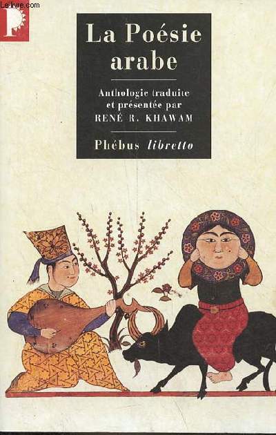 La posie arabe des origines  nos jours - Collection libretto n44.