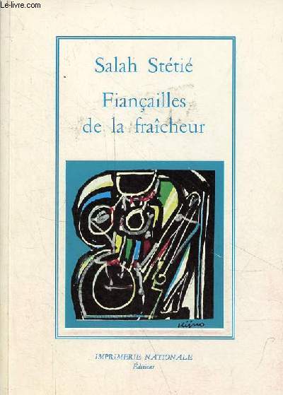 Fianailles de la fracheur - Collection La Salamandre - ddicac par l'auteur.