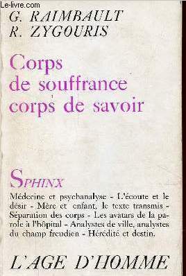 Corps de souffrance corps de savoir - Collection Sphinx.