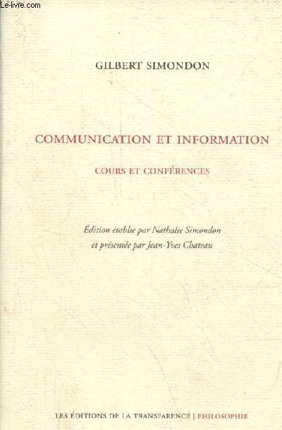 Communication et information - Cours et confrences - Collection philosophie.