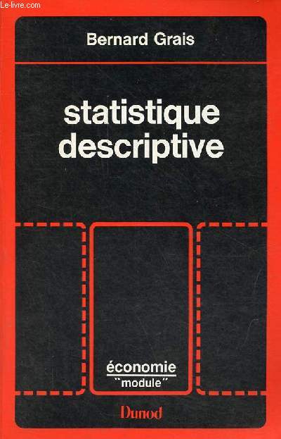Techniques statistiques 1 - Statistique descriptive - Collection conomie 