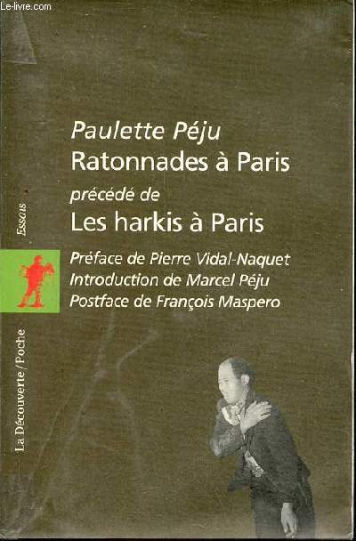 Ratonnades  Paris prcd de Les harkis  Paris - essais - Collection La Dcouverte/Poche n100.