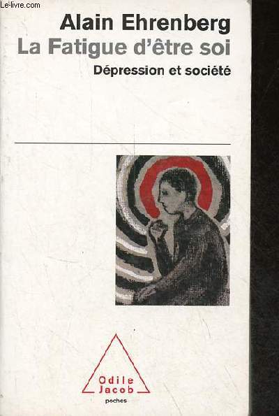La fatigue d'tre soi - dpression et socit - Collection odile jacob poches n27.