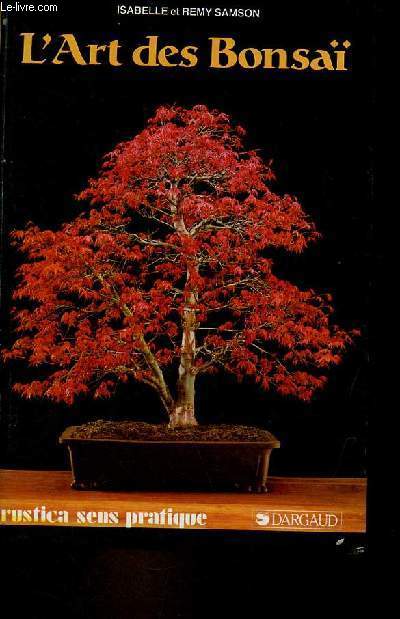 L'art des bonsa - Collection rustica sens pratique.