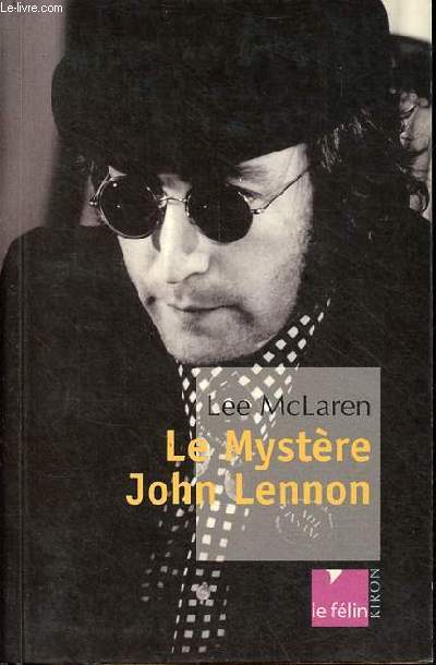 Le mystre John Lennon - Collection le flin poche.