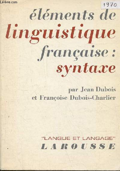 Elments de linguistique franaise : syntaxe - Collection 