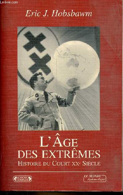 L'ge des extrmes - Le court vingtime sicle 1914-1991 - Collection 