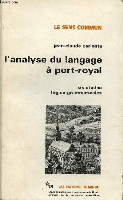 L'analyse du langage  port-royal six tudes logico-grammaticales - Collection 
