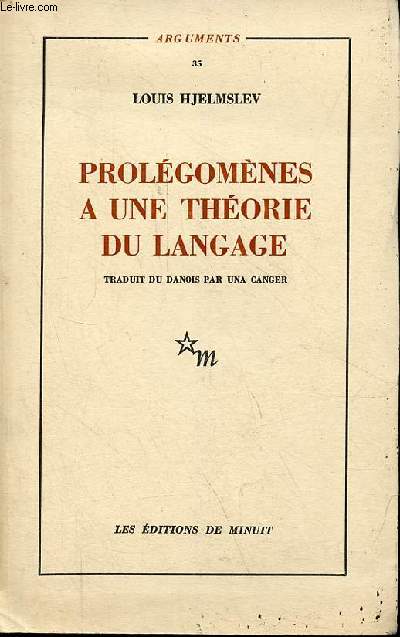 Prolgomnes  une thorie du langage suivi de la structure fondamentale du langage - nouvelle dition - Collection 