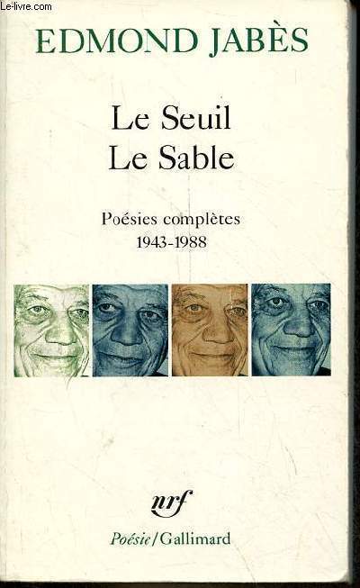 Le Seuil le sable - Posies compltes 1943-1988 - Collection posie n240.