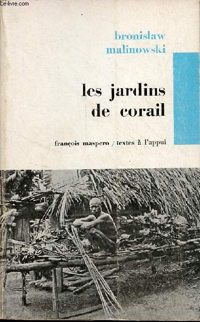 Les jardins de corail - Collection textes  l'appui srie sociologie.