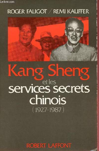 Kang Sheng et les services secrets chinois (1927-1987) - Collection 