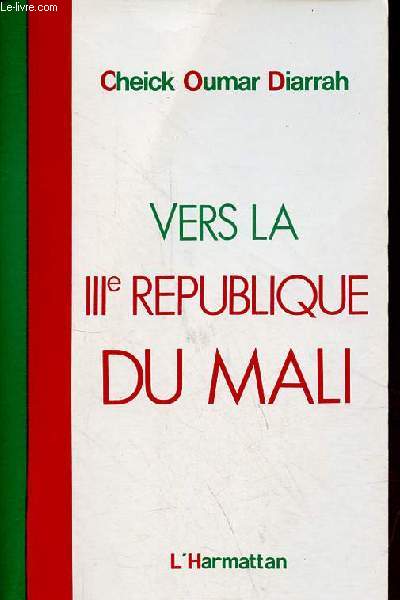 Vers la Troisime Rpublique du Mali.